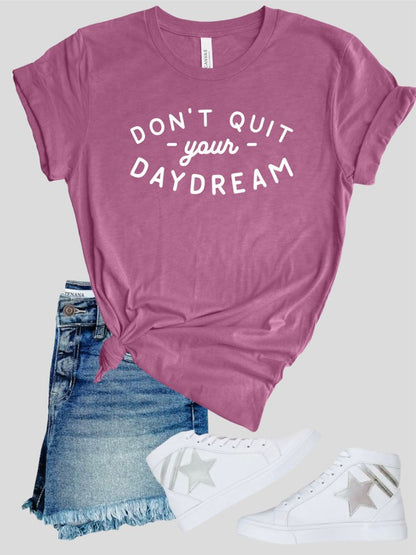 Don't Quit Your Day Dream Softstyle Tee