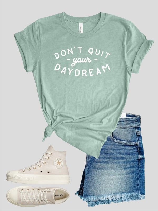 Don't Quit Your Day Dream Softstyle Tee