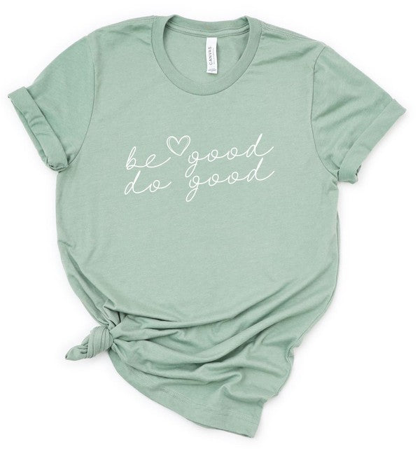 Be Good Do Good Softstyle Tee