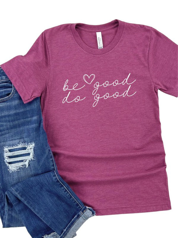 Do Good Be Good Softstyle Tee