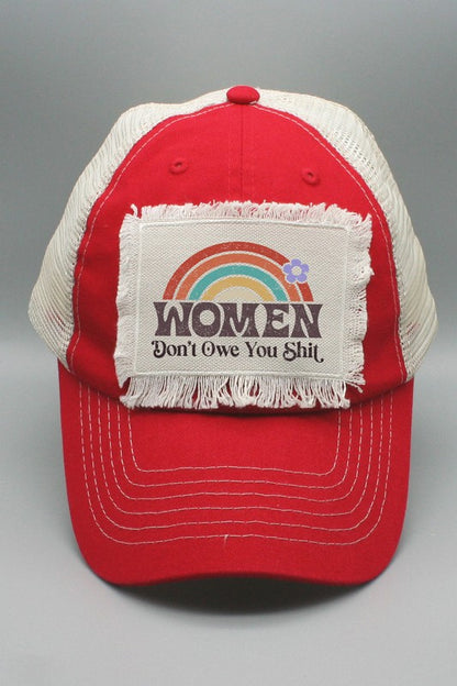 Women Don't Owe You Shit Patch Hat