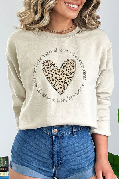 Teaching is a Work of Heart Leopard Sweatshirt