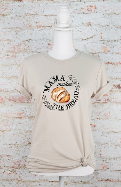 Mama Makes the Bread Graphic Tee