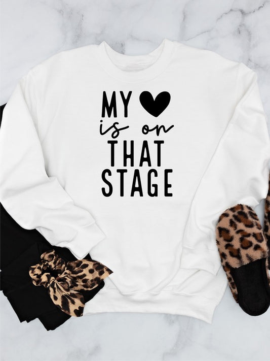 My Heart is On That Stage Crewneck Sweatshirt