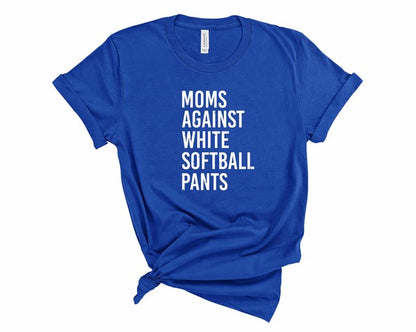 Moms Against White Softball Pants Boutique Tee