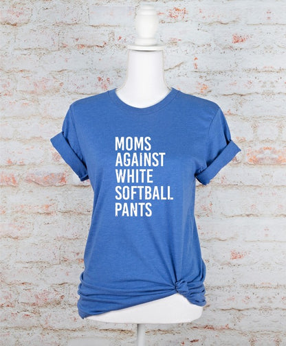 Moms Against White Softball Pants Boutique Tee