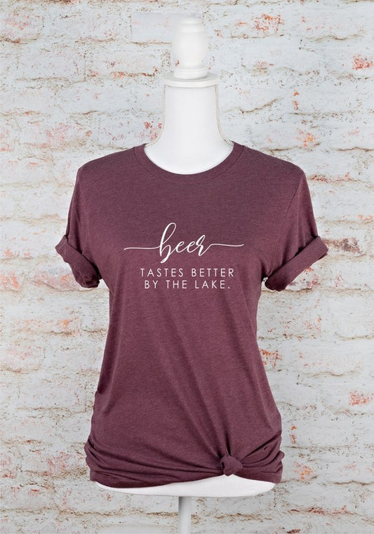 Beer Tastes Better By The Lake Graphic Tee