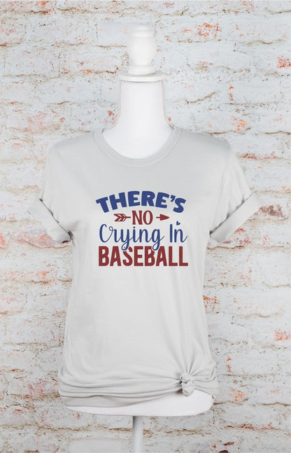 There's No Crying in Baseball Graphic Tee