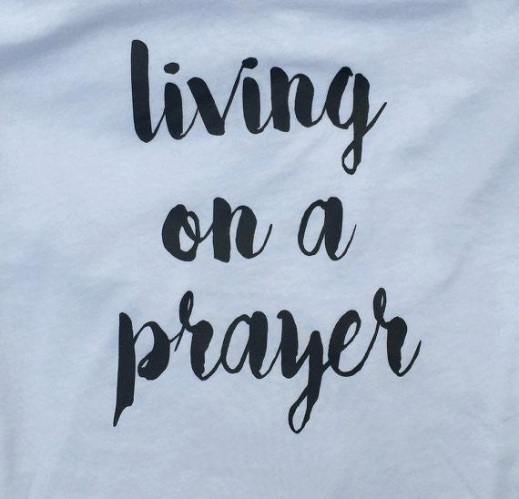 Living on a Prayer V Neck Tee